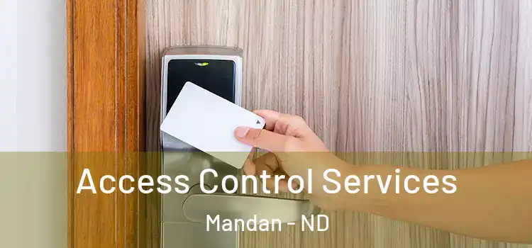 Access Control Services Mandan - ND