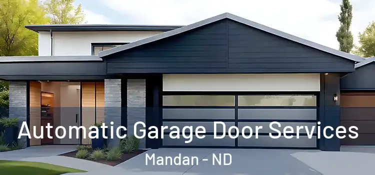  Automatic Garage Door Services Mandan - ND