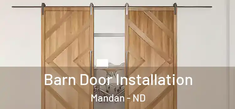  Barn Door Installation Mandan - ND