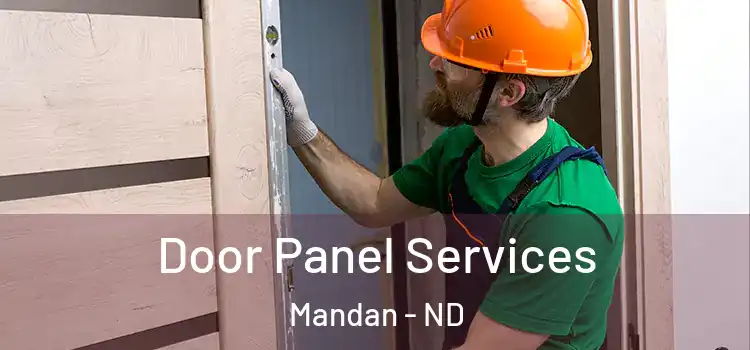 Door Panel Services Mandan - ND