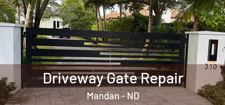 Driveway Gate Repair Mandan - ND
