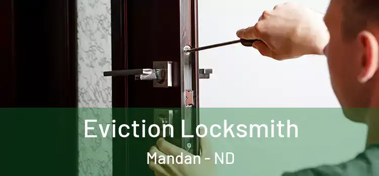  Eviction Locksmith Mandan - ND