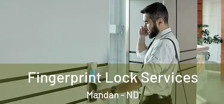 Fingerprint Lock Services Mandan - ND