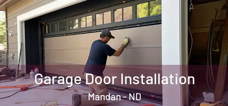  Garage Door Installation Mandan - ND