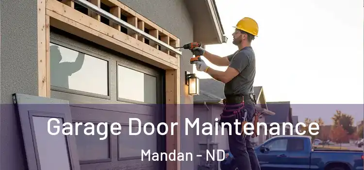  Garage Door Maintenance Mandan - ND