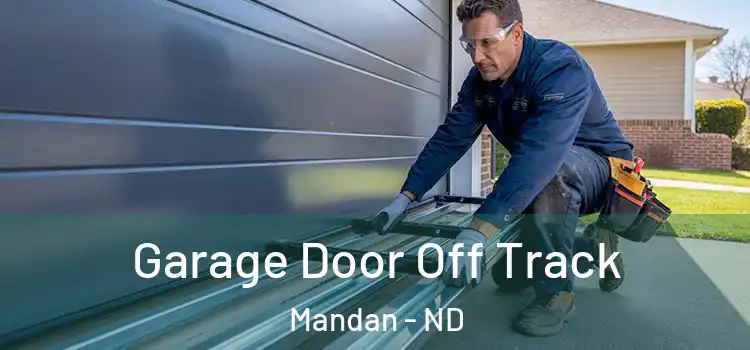  Garage Door Off Track Mandan - ND