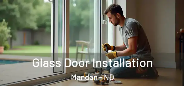 Glass Door Installation Mandan - ND