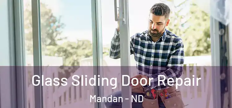 Glass Sliding Door Repair Mandan - ND