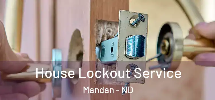 House Lockout Service Mandan - ND