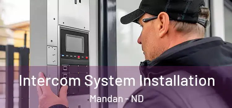 Intercom System Installation Mandan - ND