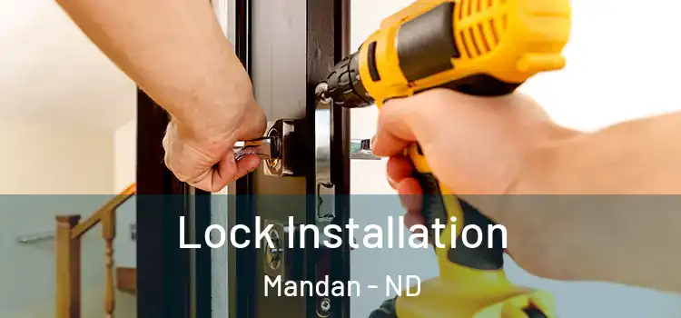 Lock Installation Mandan - ND