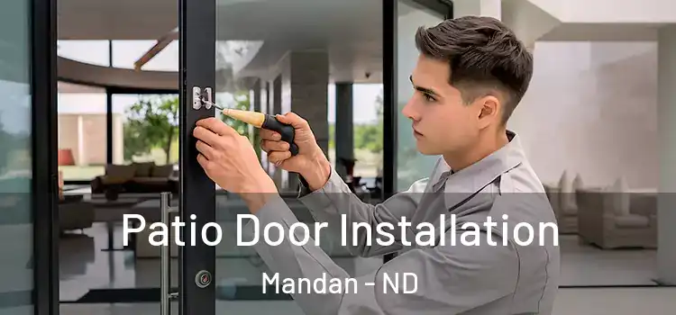Patio Door Installation Mandan - ND