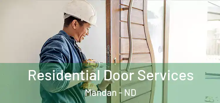  Residential Door Services Mandan - ND
