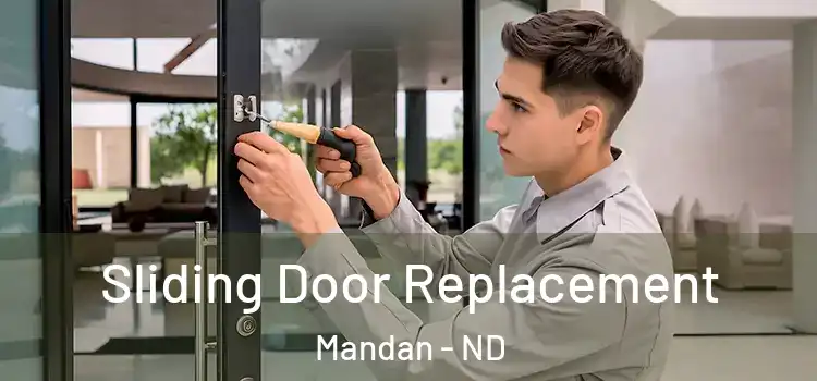 Sliding Door Replacement Mandan - ND