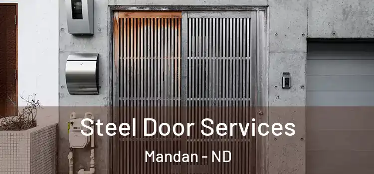 Steel Door Services Mandan - ND